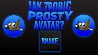 JAK ZROBIC PROSTY AVATAR NA YT w GIMP 2.10 | snakedesign