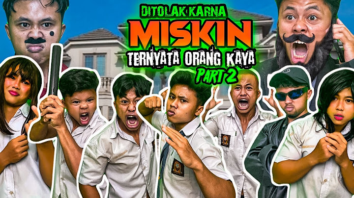DITOLAK KARNA MISKIN TERNYATA ORANG KAYA PART 2