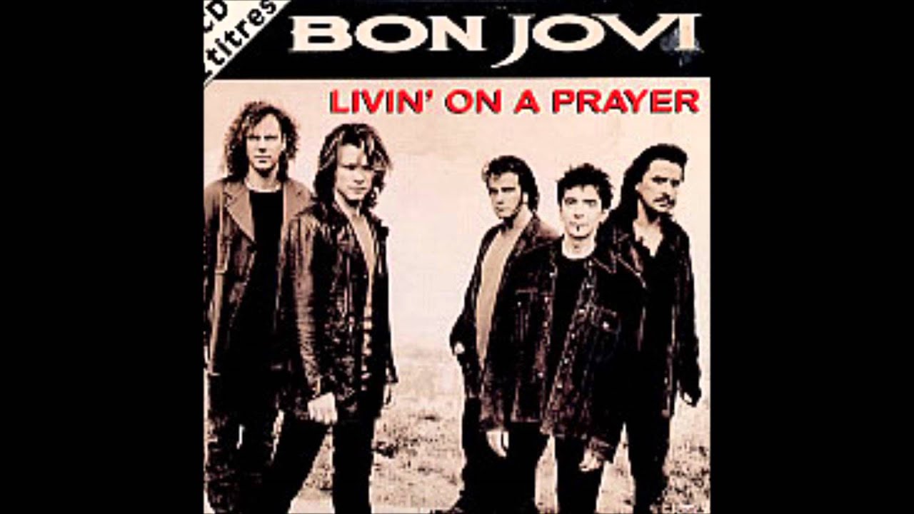 Bon Jovi Livin' On A Prayer YouTube