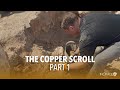 Part 1 | The Copper Scroll