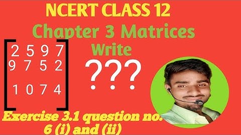 #class_12th_math_matrix chapter_3_matrix_class_12_exercise_3.1_question_no.6_iandii