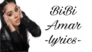 BiBi-Amar(lyrics/versuri)
