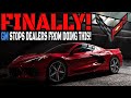 Life CHANGING C8 Corvette NEWS! Finally, GM Stops DEALERS from doing THIS!