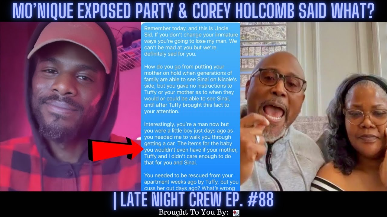 Mo’Nique EXPOSED Party & Corey Holcomb Said What? | Late Night Crew Ep. 88