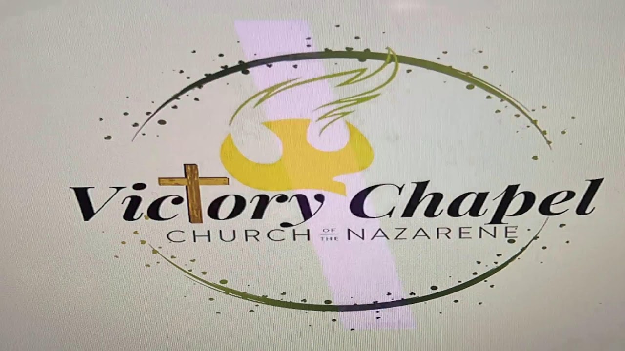 Victory Chapel Church of The Nazarene Live YouTube