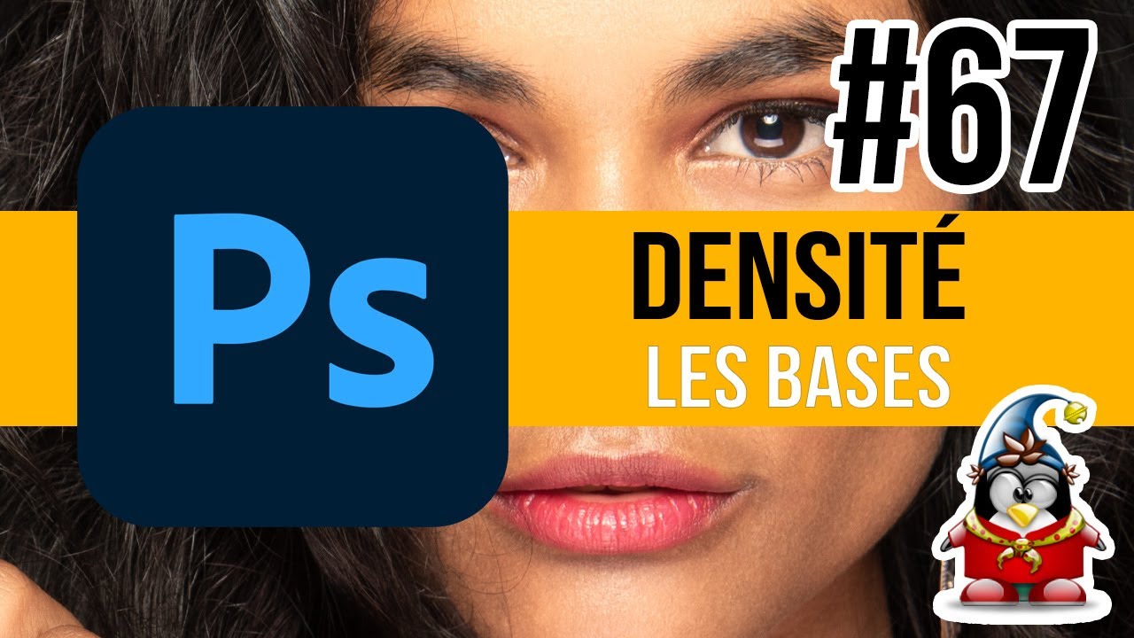 Photoshop - Les Bases 67 - Densité - YouTube