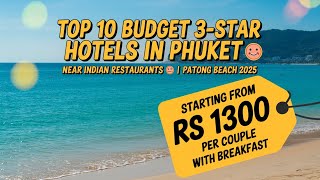 Top 10 Budget 3-Star Hotels in Phuket π¨ | Near Indian Restaurants π | Patong Beach 2025 Top 10 Budget 3-Star Hotels in Phuket π¨ | Near Indian Restaurants π | Patong Beach 2025