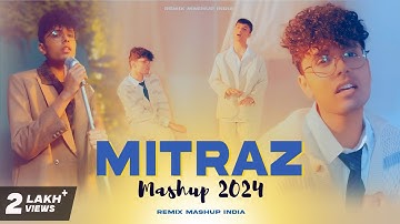 Mitraz Mashup 2024 | Sajda Karaan X Zehen X Muskurahat X Gulaab X Khayaal | Remix Mashup India |
