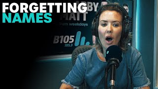 Forgetting People's Names (At the Worst Time) | B105
