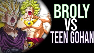 SSJ2 Teen Gohan vs LSSJ Broly(Z)|Dragon Ball Discussion
