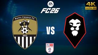 FC 26 - Notts County vs Salford City - League Two Playoff FINAL 25/26 Full Match - PC [4K60]