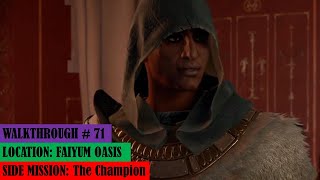 Assassin Creed Origins Side Mission Faiyum Oasis The Champion Walkthrough