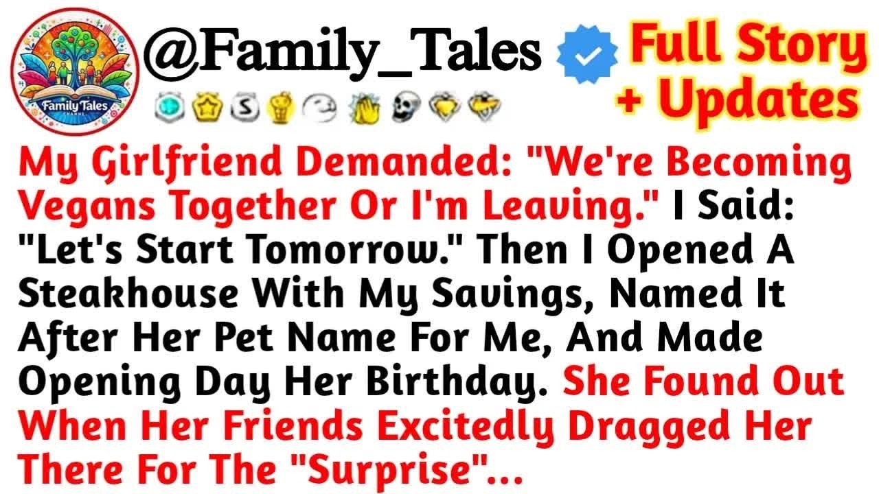 My Girlfriend Demanded： ＂We're Becoming Vegans Together Or I'm Leaving ＂ I Said：