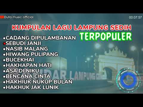 DANGDUT LAMPUNG SEDIH TERPOPULER | CADANG DIPULAMBANAN