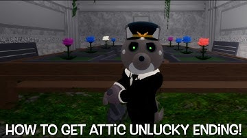 AF how to get the attic unlucky ending badge in accurate piggy rp the return!