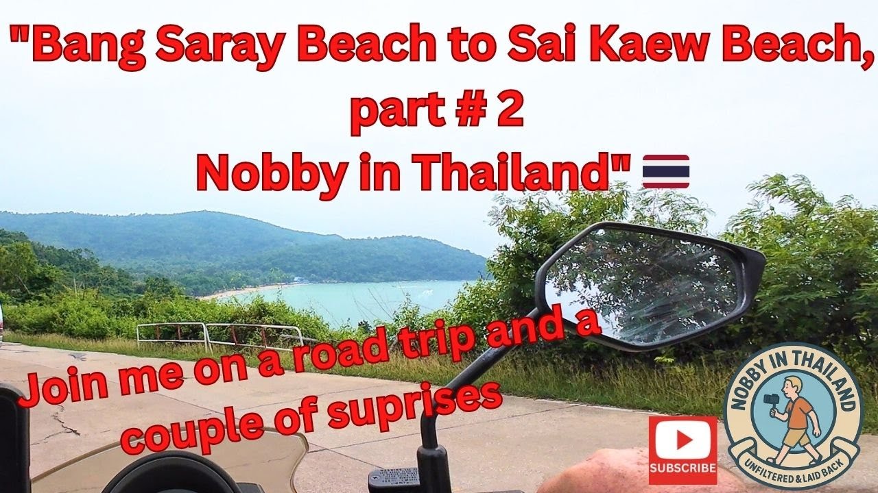 От пляжа Банг Сарай до пляжа Сай Кео, часть 2. Нобби в Таиланде