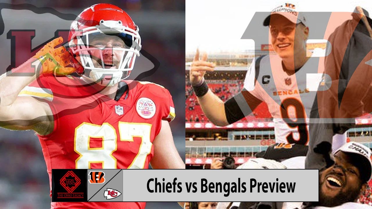 Cincinnati Bengals vs Kansas City Chiefs Preview and Predictions