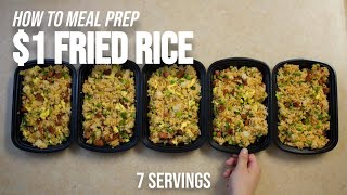 How To Meal Prep FRIED RICE For Only $1