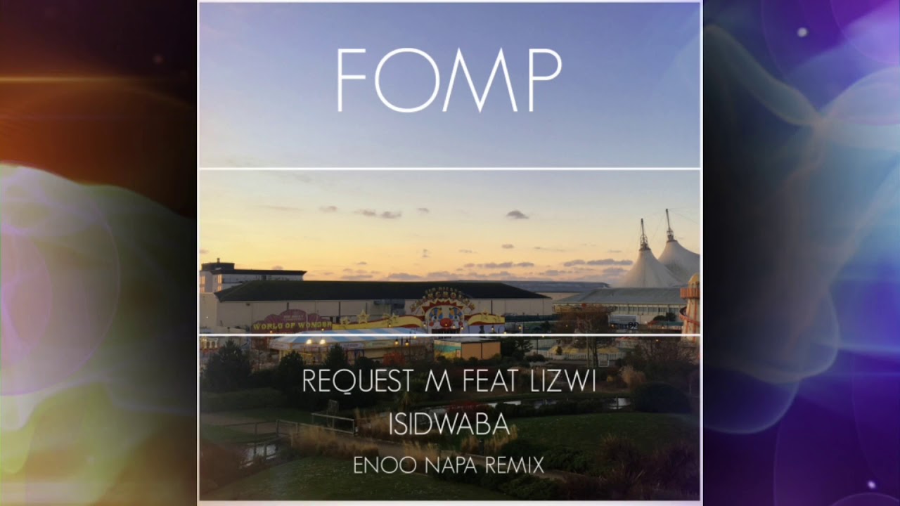 Request M Feat Lizwi   Isidwaba Enoo Napa Remix