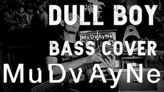 Download Lagu Mudvayne - Dull Boy (bass cover) MP3