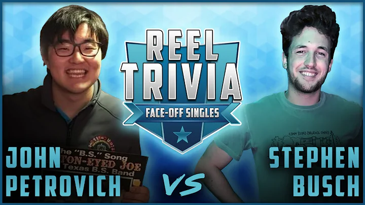 John Petrovich vs Stephen Busch - Reel Trivia Face...