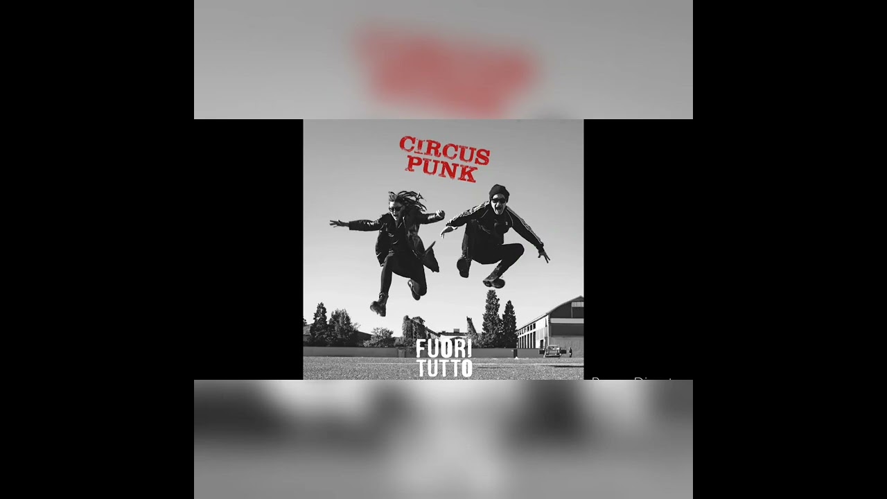 Circus Punk -Fuori Tutto ( Full album )