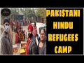 Pakistani hindu refugees in delhi  the laidback traveller  inderpreet singh