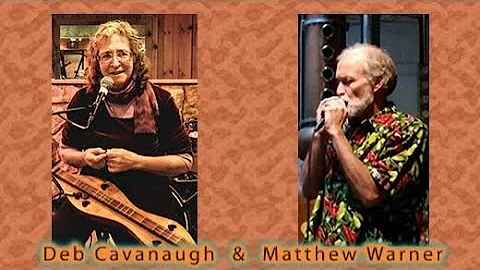 Deb Cavanaugh & Matthew Warner - LIVE From The Str...