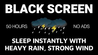 Sleep Instantly with Heavy Rain, Strong Wind, Furious Thunder | Best Rain for Sleep BLACK SCREEN