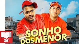 MC Lele JP e MC Davi - O Sonho dos Menor (DJ Pedro)