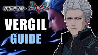 The Complete Motivated Guide To Vergil Punishing Gray Raven