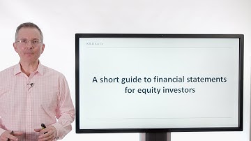 Killik Explains: A short guide to financial statements for equity investors
