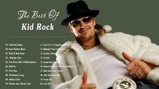 Kid Rock Playlist - Best Kid Rock Album - Best Of Kid Rock Full Album - Kid Rock Greatest Hits