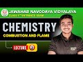 Combustion and Flame 🔥| Lec-3️⃣ | Class-8th - Science | Navodaya Vidyalaya | Education Plus