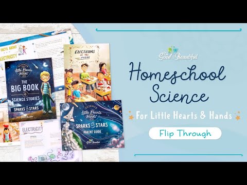 PreK-2nd Grade Homeschool Science: Sparks and Stars Flip Through | The Good and the Beautiful