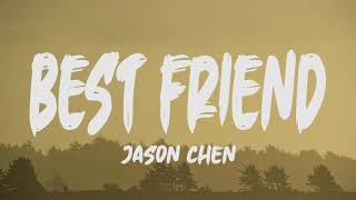 Jason Chen - Best Friend Lyrics