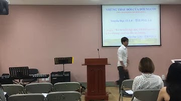 Những Thay Đổi của Đời Người - 베트남어 예배 - Mục Sư Quốc Ân