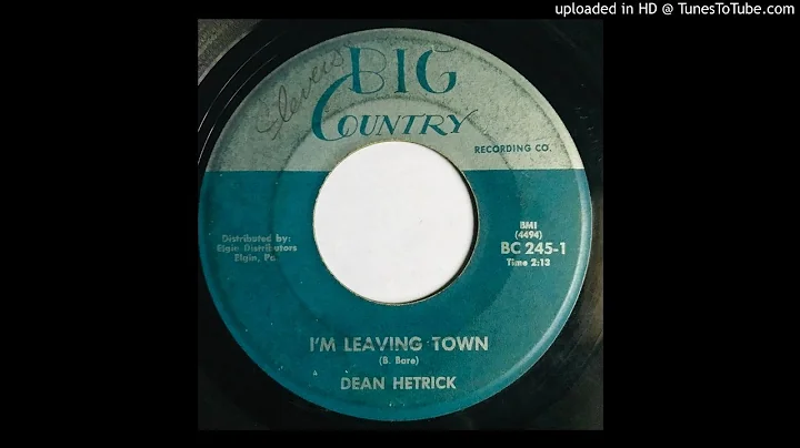 Dean Hetrick - I'm Leaving Town - Big Country (60'...