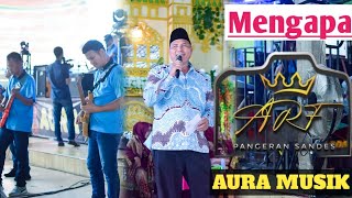 Mengapa (cover. Wahyu MC )//OM. AURA Musik//acara Mansyah & ayu Desa Ngulak 2