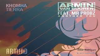 KhoMha vs Armin van Buuren feat. Mr. Probz - Tierra vs Another You (AvB UMF 2018 Mashup)