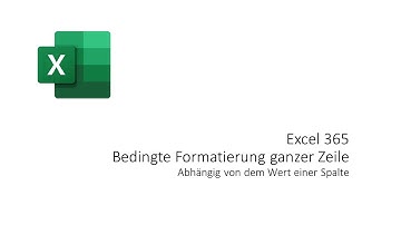 Excel 365 Bedingte Formatierung ganzer Zeile