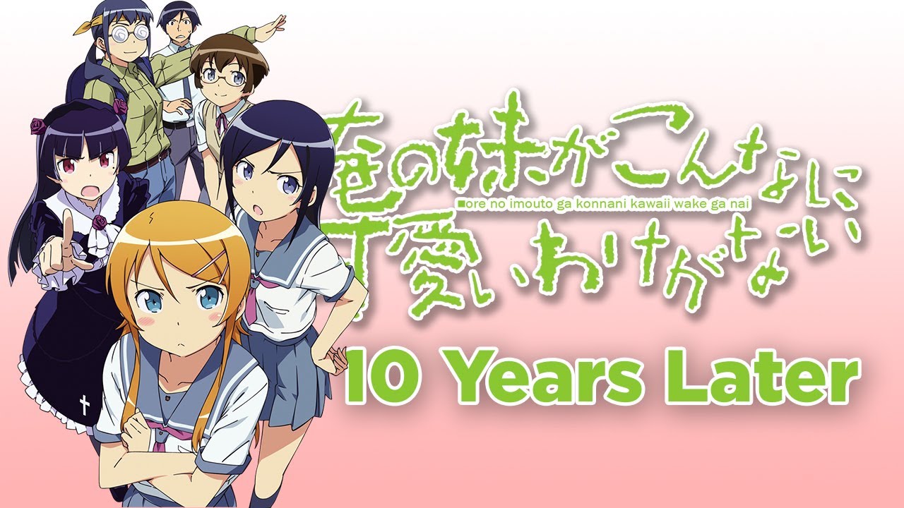 Oreimo 10 years later