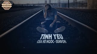 Tình Yêu Của Kẻ Ngốc - Sendoh [Video Lyric Official HD]