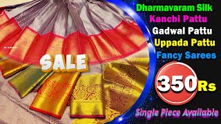 Sarees- Offers -Single piece available Pattu, kanchi, Uppada, Fancy sarees || Retail & Wholesale HYD