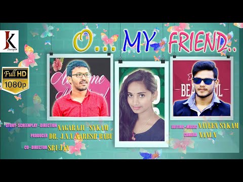 oh my friend || emotional || telugu short film || short film by nagaraju sykam
