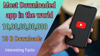 Most downloaded app in the world | 10B Downloads | YouTube | #youtube | #playstore #google | #shorts screenshot 1