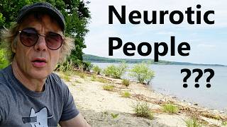Neurotic People, How I Handle Them