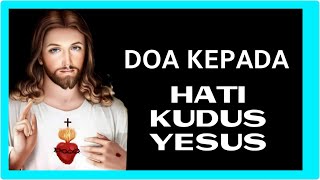 Doa Kepada Hati Kudus Yesus @OREMUSKATOLIK #doakatolik #doakepadahatikudusyesus #hatikudusyesus