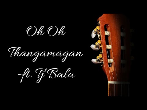 Oh oh song Raw Guitar Music  ft TJ Bala  Thangamagan  Dhanush  Anirudh  Guitar Chords