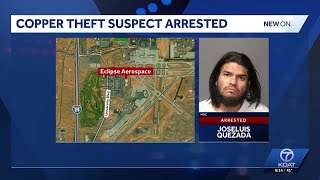 Suspect in copper theft at aviation business arrested